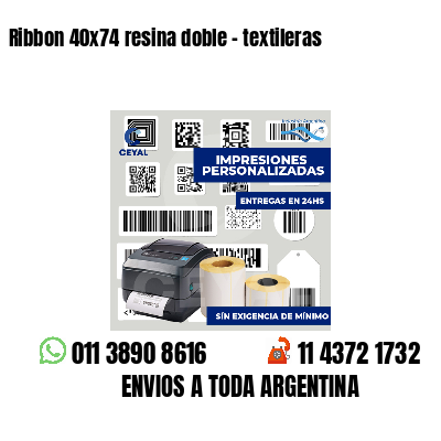 Ribbon 40x74 resina doble - textileras