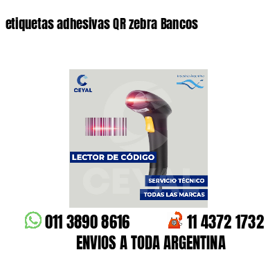 etiquetas adhesivas QR zebra Bancos