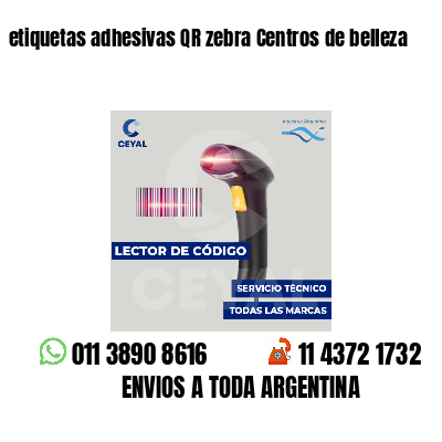 etiquetas adhesivas QR zebra Centros de belleza