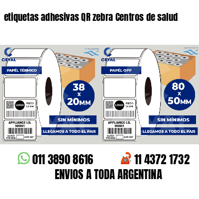 etiquetas adhesivas QR zebra Centros de salud