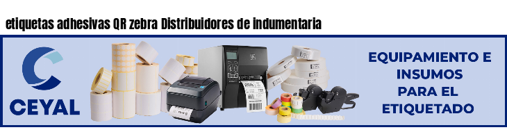 etiquetas adhesivas QR zebra Distribuidores de indumentaria