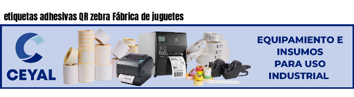 etiquetas adhesivas QR zebra Fábrica de juguetes