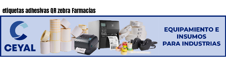 etiquetas adhesivas QR zebra Farmacias