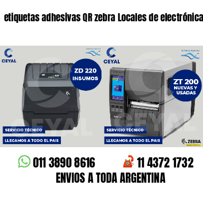 etiquetas adhesivas QR zebra Locales de electrónica