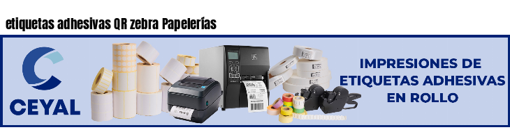 etiquetas adhesivas QR zebra Papelerías