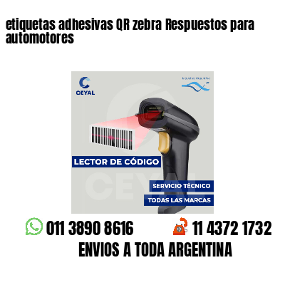 etiquetas adhesivas QR zebra Respuestos para automotores