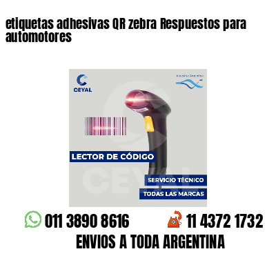 etiquetas adhesivas QR zebra Respuestos para automotores