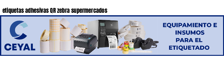 etiquetas adhesivas QR zebra supermercados