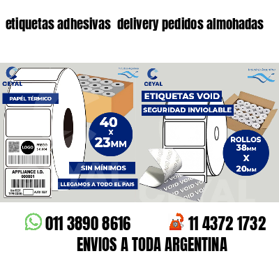 etiquetas adhesivas  delivery pedidos almohadas