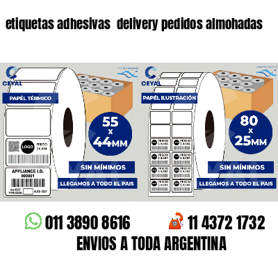 etiquetas adhesivas  delivery pedidos almohadas