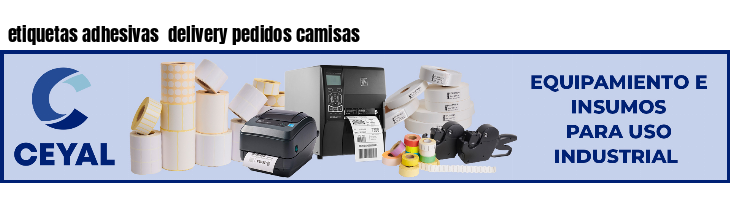 etiquetas adhesivas  delivery pedidos camisas