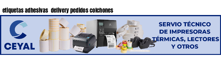 etiquetas adhesivas  delivery pedidos colchones