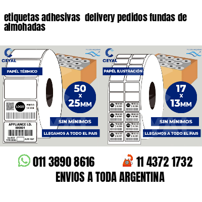 etiquetas adhesivas  delivery pedidos fundas de almohadas