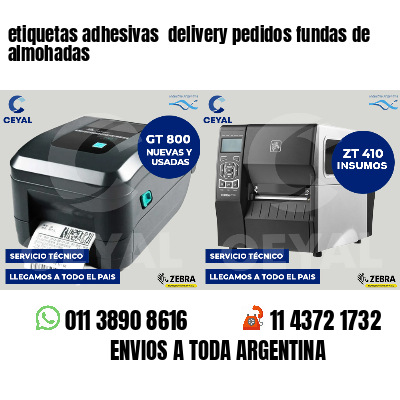 etiquetas adhesivas  delivery pedidos fundas de almohadas