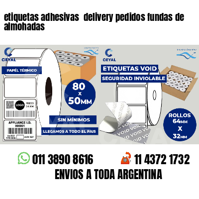 etiquetas adhesivas  delivery pedidos fundas de almohadas