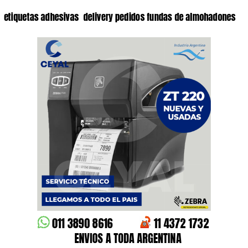 etiquetas adhesivas  delivery pedidos fundas de almohadones