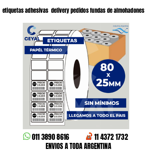 etiquetas adhesivas  delivery pedidos fundas de almohadones