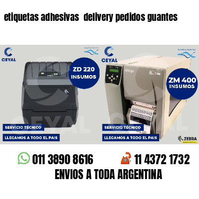 etiquetas adhesivas  delivery pedidos guantes