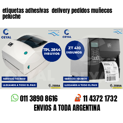 etiquetas adhesivas  delivery pedidos muñecos peluche