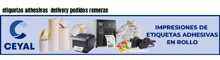 etiquetas adhesivas  delivery pedidos remeras