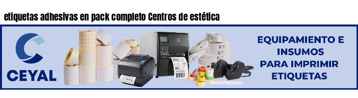 etiquetas adhesivas en pack completo Centros de estética