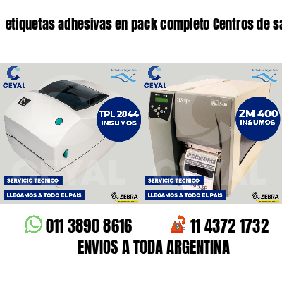 etiquetas adhesivas en pack completo Centros de salud