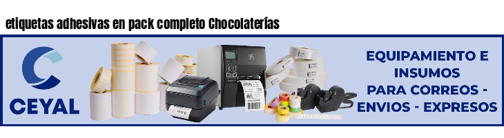 etiquetas adhesivas en pack completo Chocolaterías