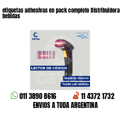 etiquetas adhesivas en pack completo Distribuidoras de bebidas