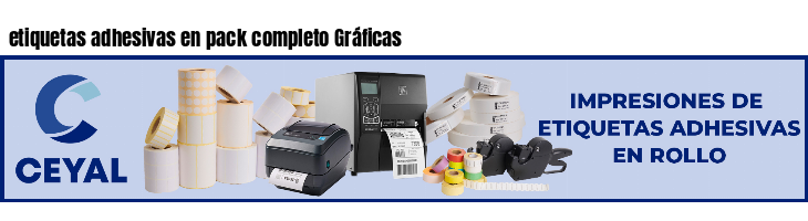 etiquetas adhesivas en pack completo Gráficas