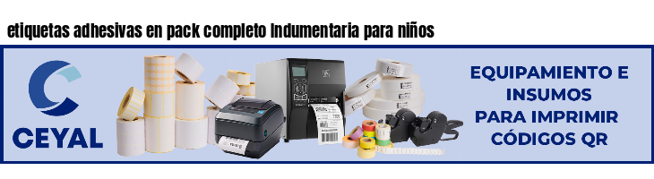 etiquetas adhesivas en pack completo Indumentaria para niños