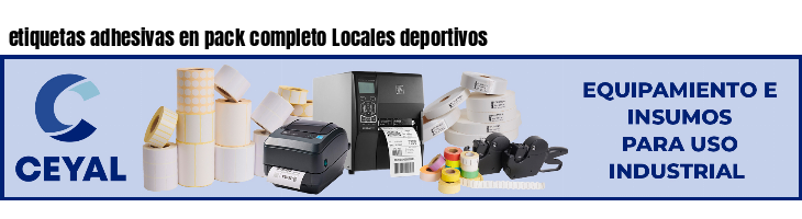 etiquetas adhesivas en pack completo Locales deportivos