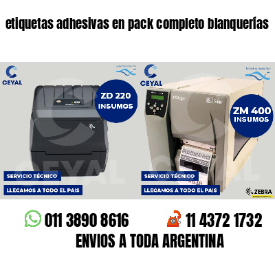 etiquetas adhesivas en pack completo blanquerías