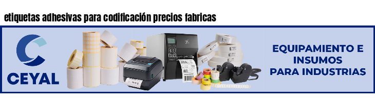 etiquetas adhesivas para codificación precios fabricas