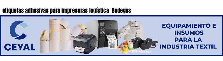 etiquetas adhesivas para impresoras logística  Bodegas