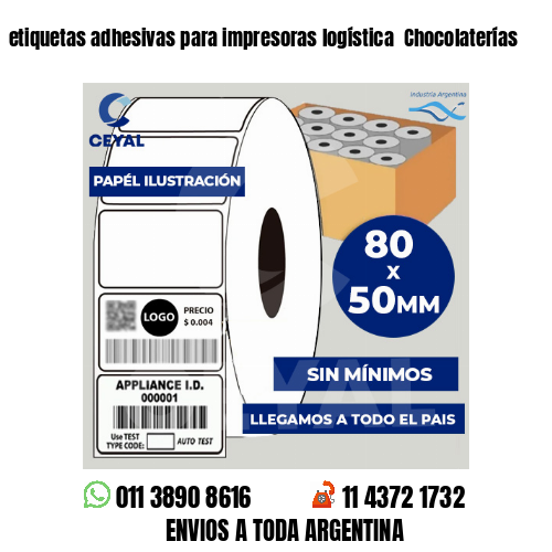 etiquetas adhesivas para impresoras logística  Chocolaterías