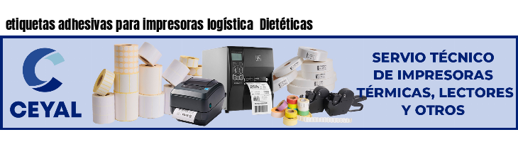 etiquetas adhesivas para impresoras logística  Dietéticas