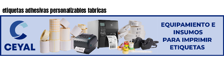 etiquetas adhesivas personalizables fabricas