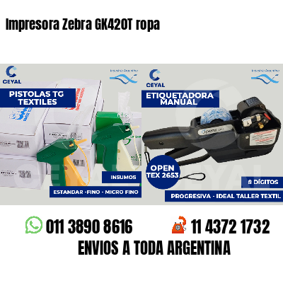 Impresora Zebra GK420T ropa