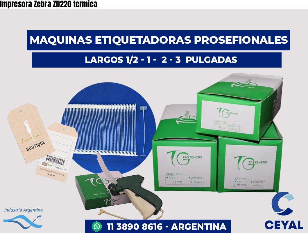 Impresora Zebra ZD220 termica