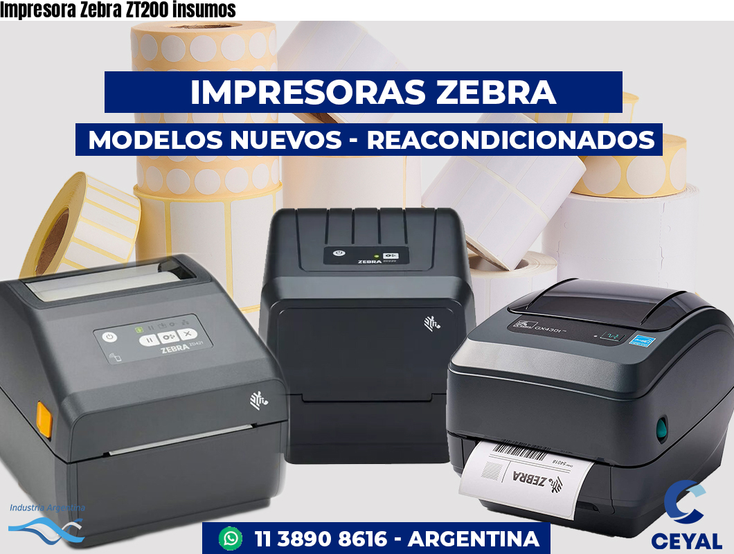 Impresora Zebra ZT200 insumos