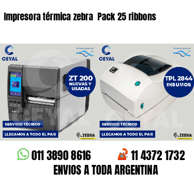 Impresora térmica zebra  Pack 25 ribbons