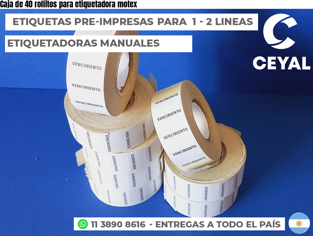 Caja de 40 rollitos para etiquetadora motex