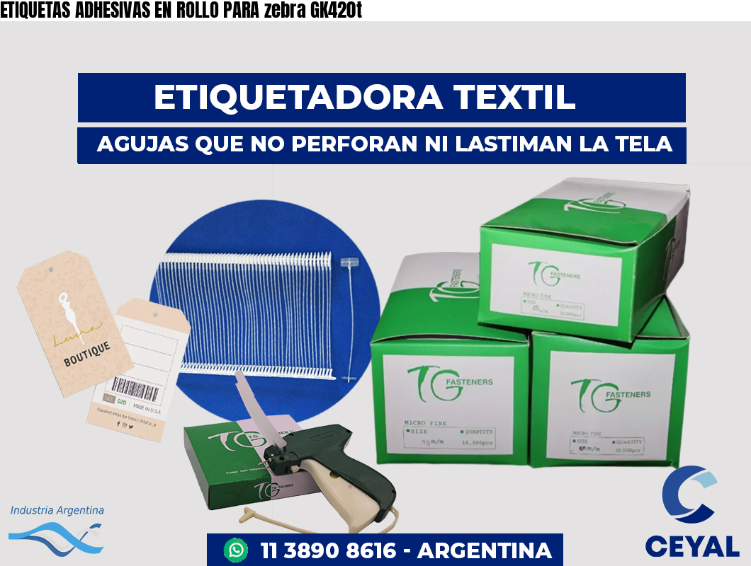 ETIQUETAS ADHESIVAS EN ROLLO PARA zebra GK420t