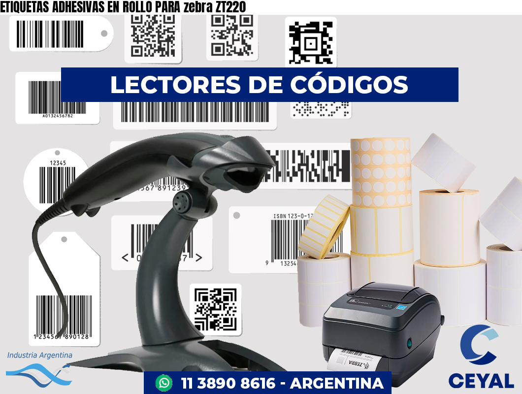 ETIQUETAS ADHESIVAS EN ROLLO PARA zebra ZT220