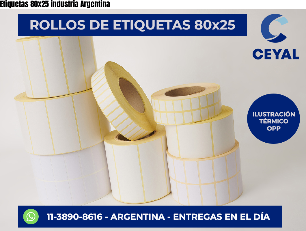 Etiquetas 80x25 industria Argentina