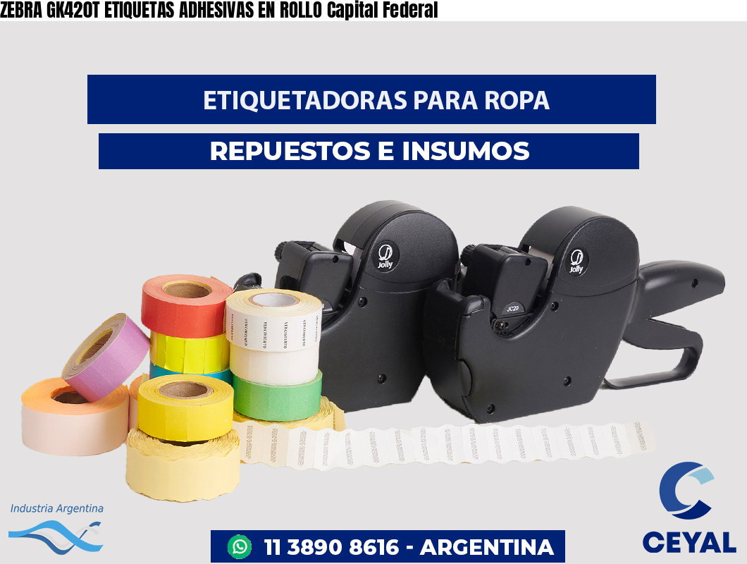 ZEBRA GK420T ETIQUETAS ADHESIVAS EN ROLLO Capital Federal