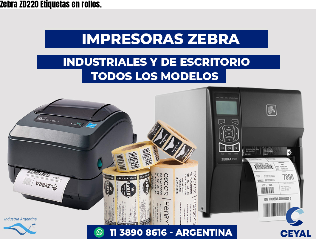 Zebra ZD220 Etiquetas en rollos.