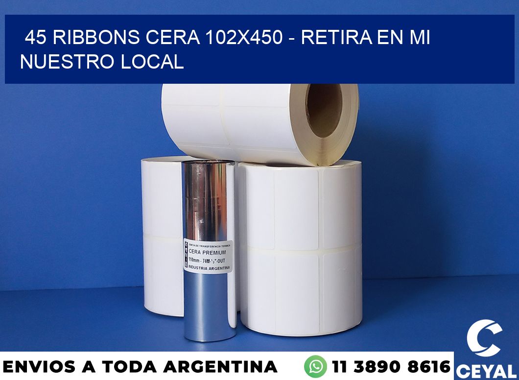 45 Ribbons cera 102×450 – retira en mi nuestro local