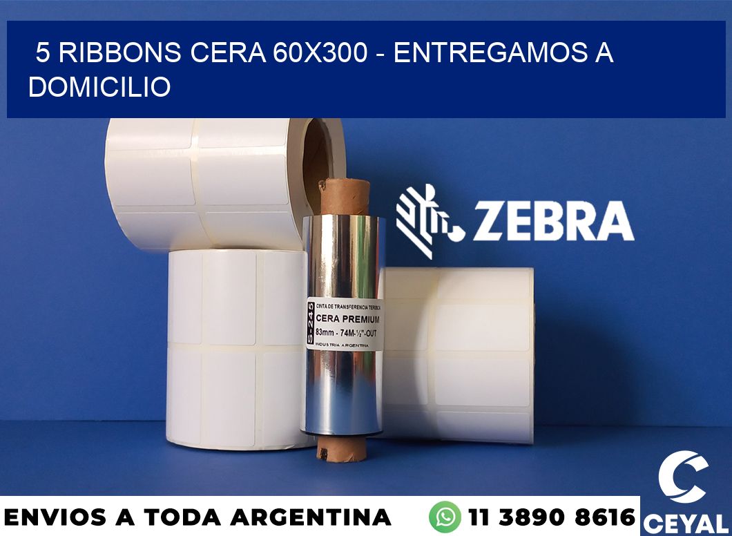 5 Ribbons cera 60x300 - entregamos a domicilio