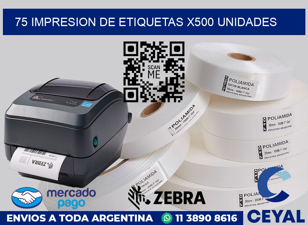 75 Impresion de etiquetas x500 unidades